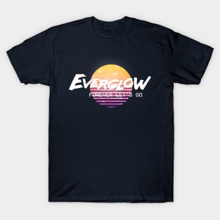 Everglow Forever Let's Go T-Shirt